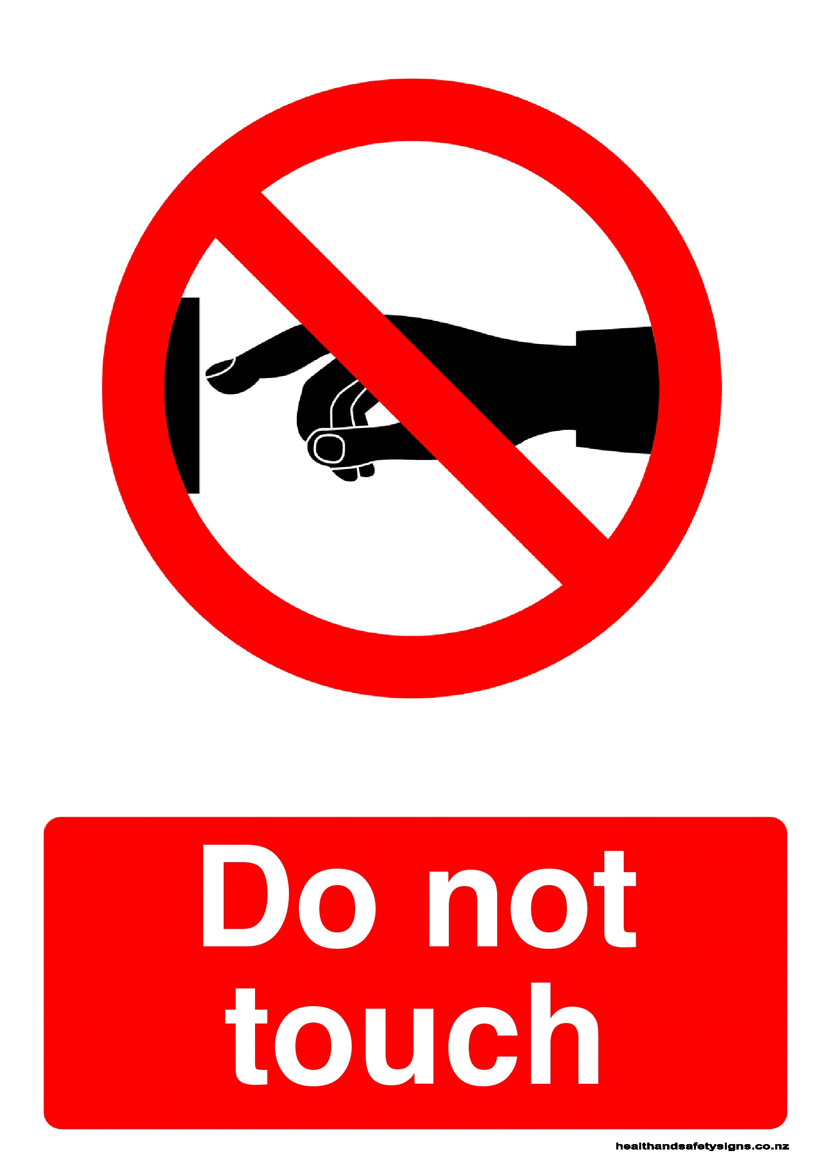 Prohibition signs Do not touch Safety sign Gebäudeinstandhaltung Sicherheitsausstattung IL