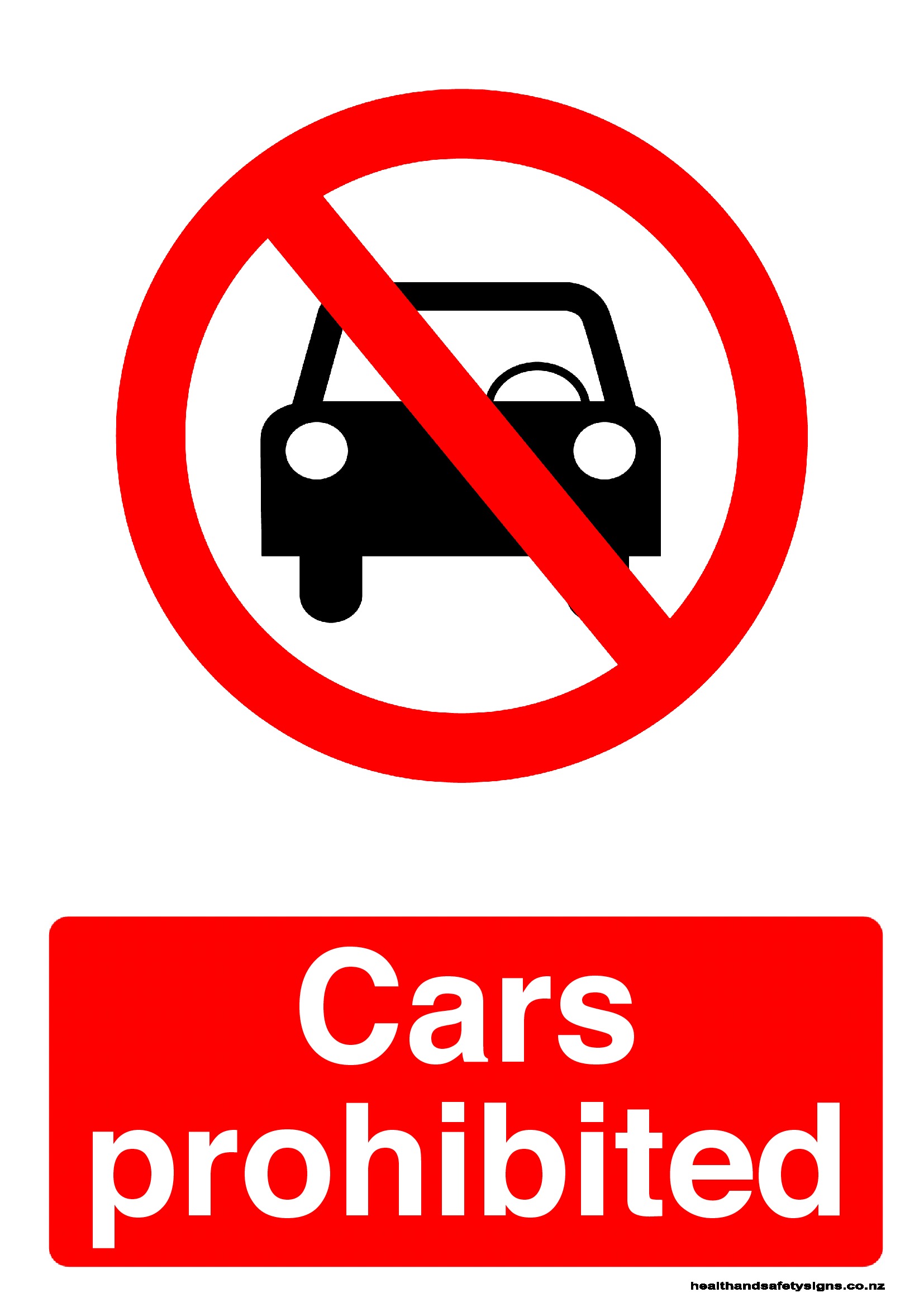 Cars prohibited prohibition sign Health and Safety Signs