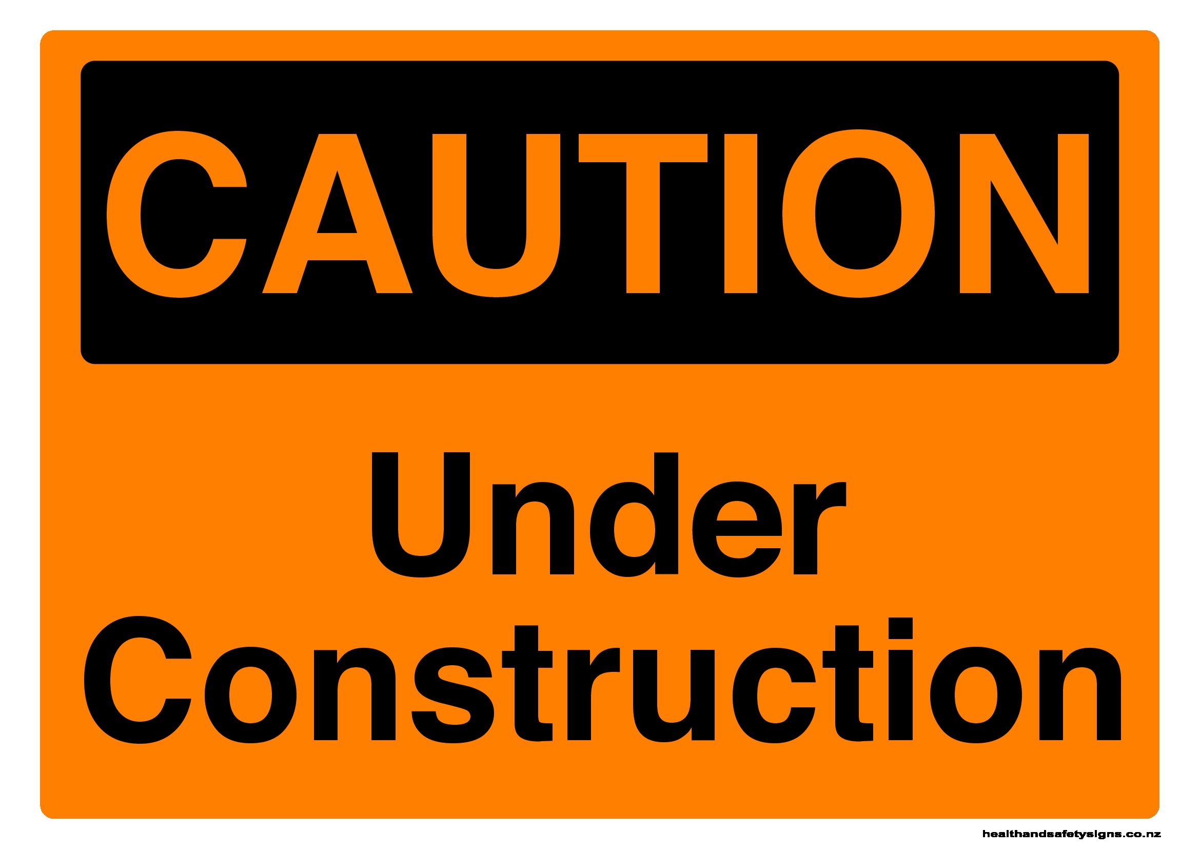 Under construction caution sign - Health and Safety Signs