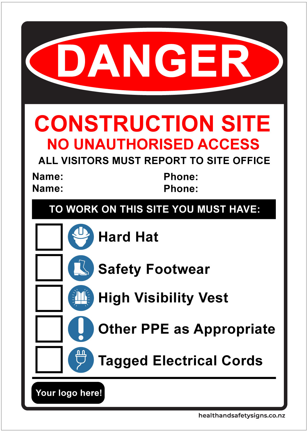 Construction Site To Work On This Site You Must Have Danger Sign ...